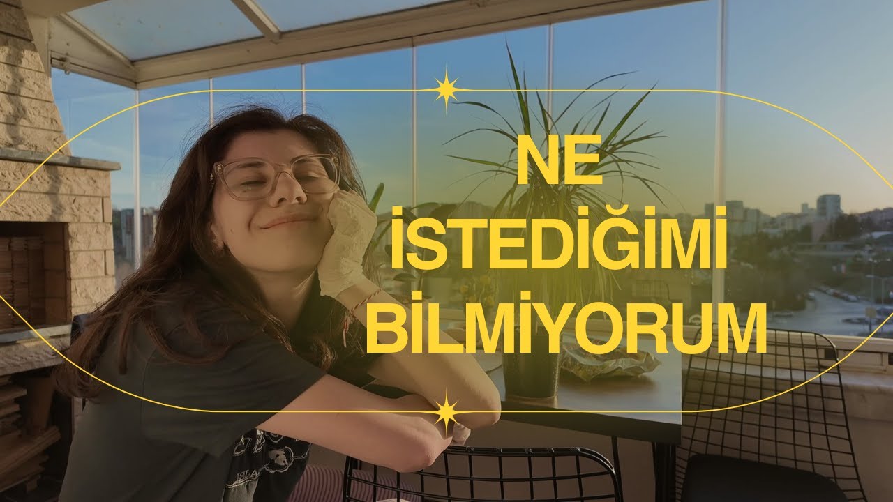 hala ne istediğini bilmeyenlere