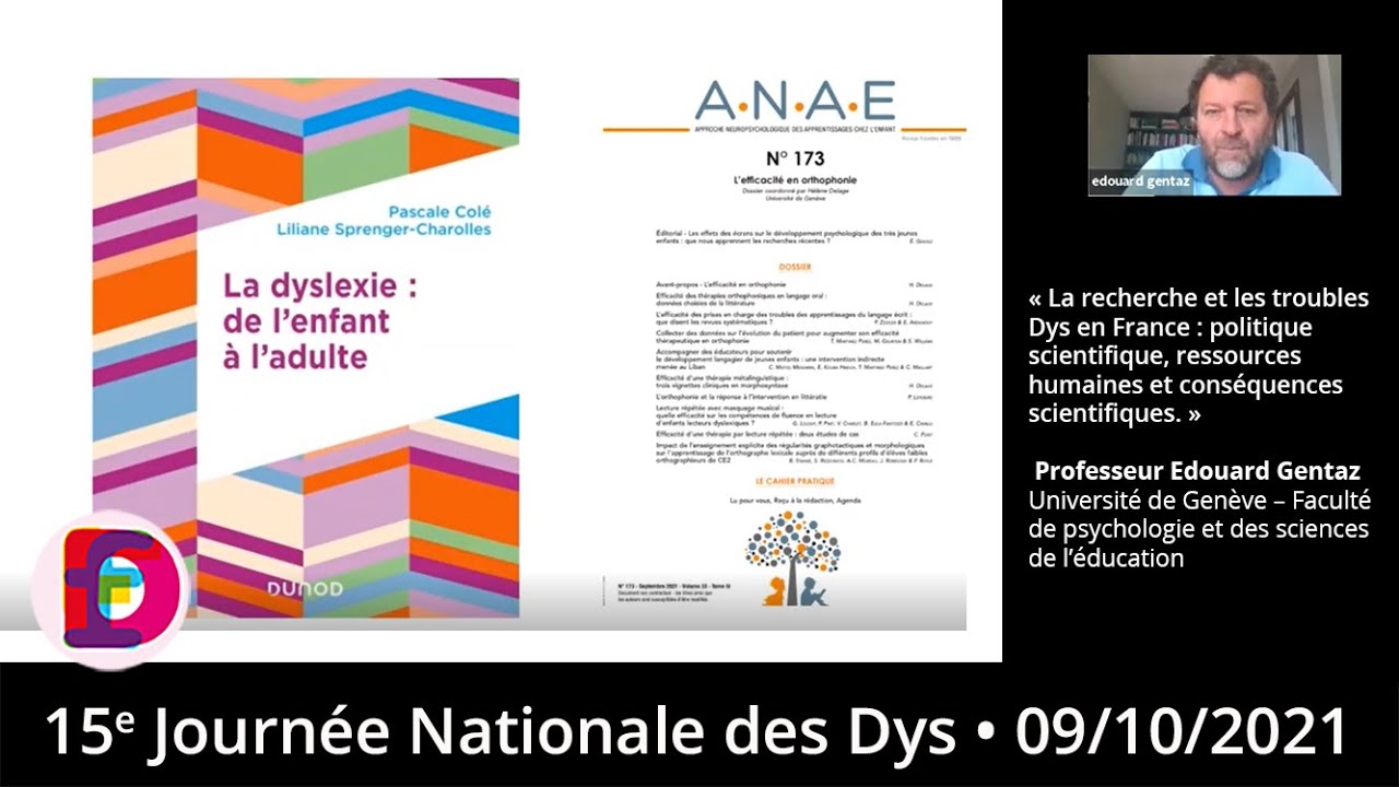 15e Journée Nationale des Dys  • La recherche et les troubles Dys en France • Pr Edouard Gentaz