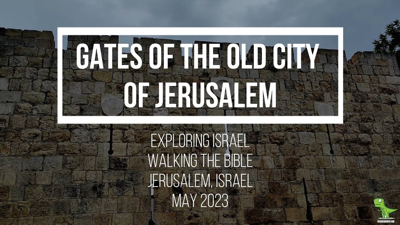 All the Gates of the Old City of Jerusalem (With Chapters) (Walking The Bible- Episode 13)