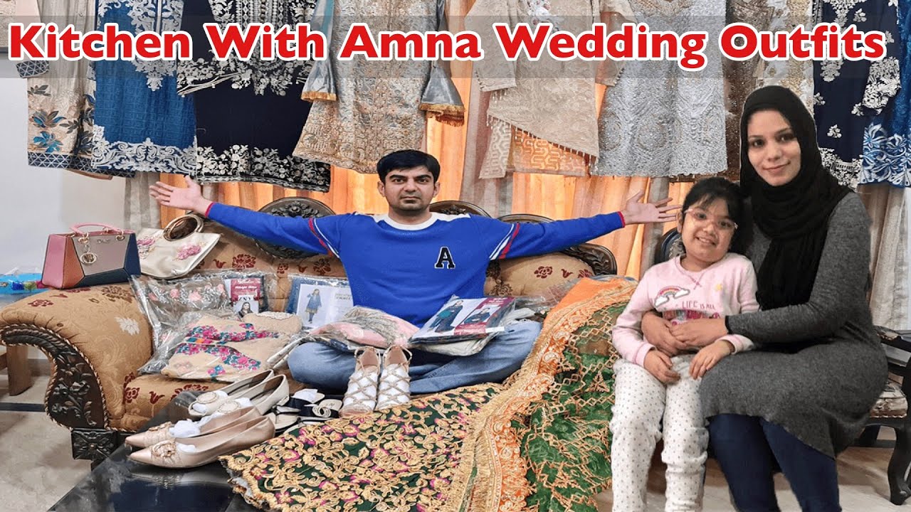 Kitchen With Amna Wedding Outfits l Umair Nay Dekhaye Amna Ki Vaari ke Dress l Cooking With Duaa