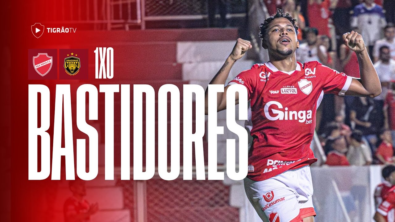 BASTIDORES DA VITÓRIA - VILA NOVA F.C. 1x0 AMAZONAS - BRASILEIRÃO SÉRIE B 🇦🇹