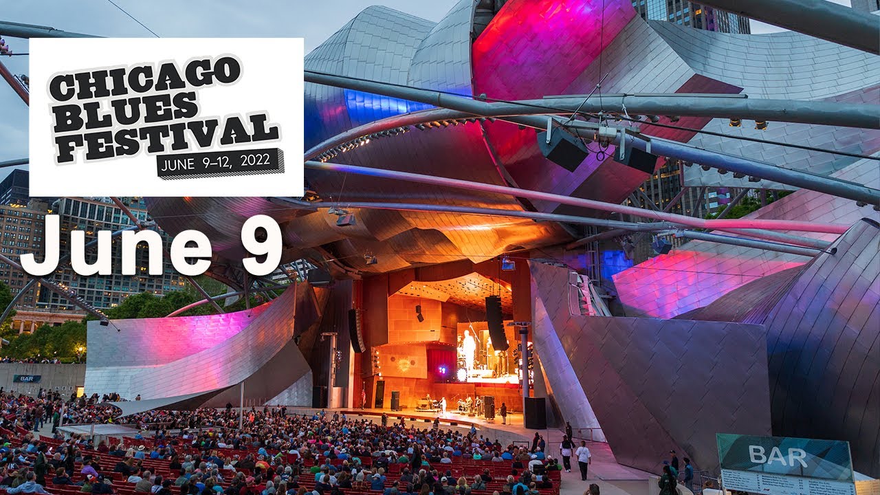 Chicago Blues Festival at the Jay Pritzker Pavilion — June 9, 2022