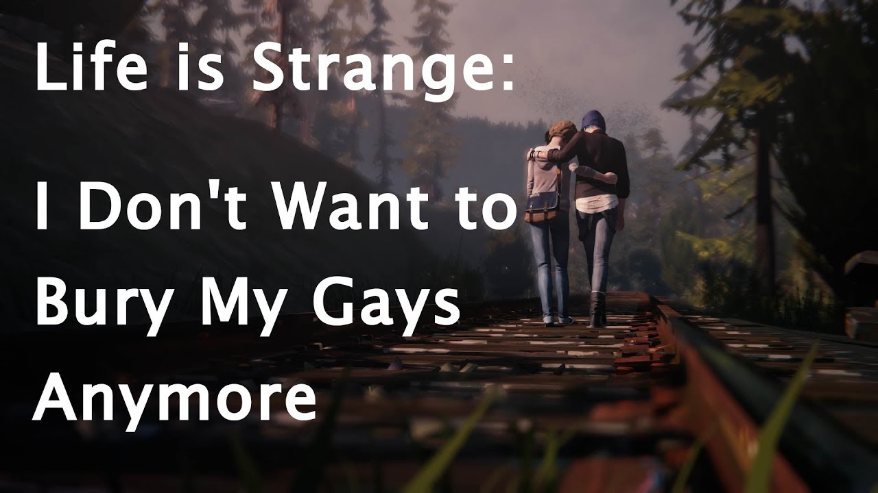 Life is Strange: I Don't Want to Bury my Gays Anymore (Video Essay)