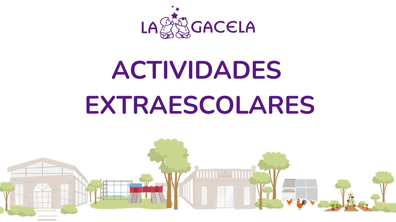LA GACELA - ACTIVIDADES EXTRAESCOLARES
