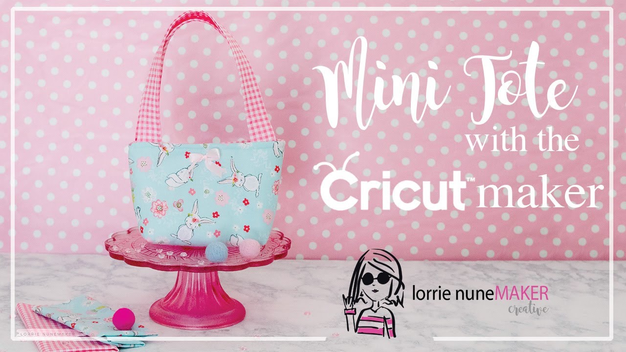 MIni Tote with the Cricut Maker (directions without a machine included)