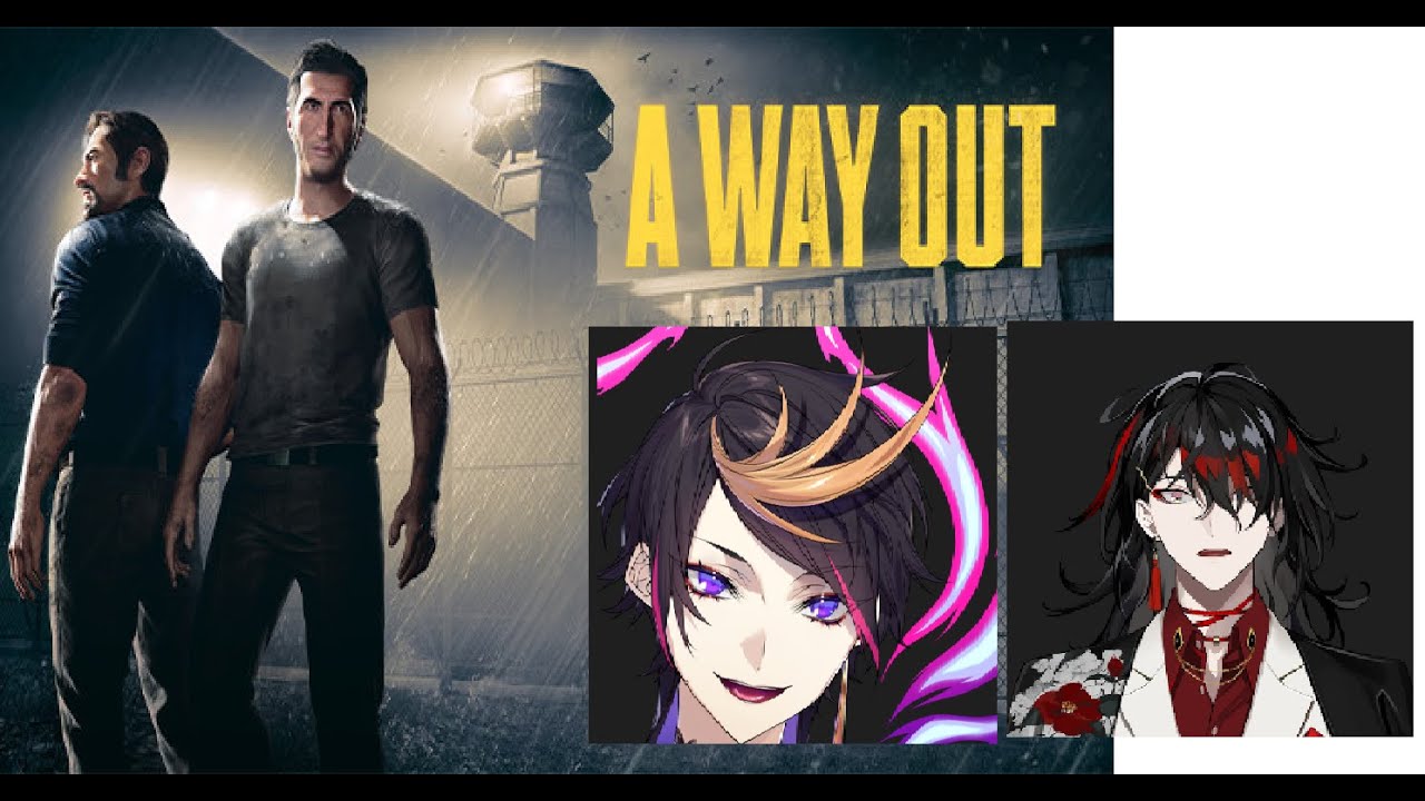 A Way out Part 2 (technically part 3)