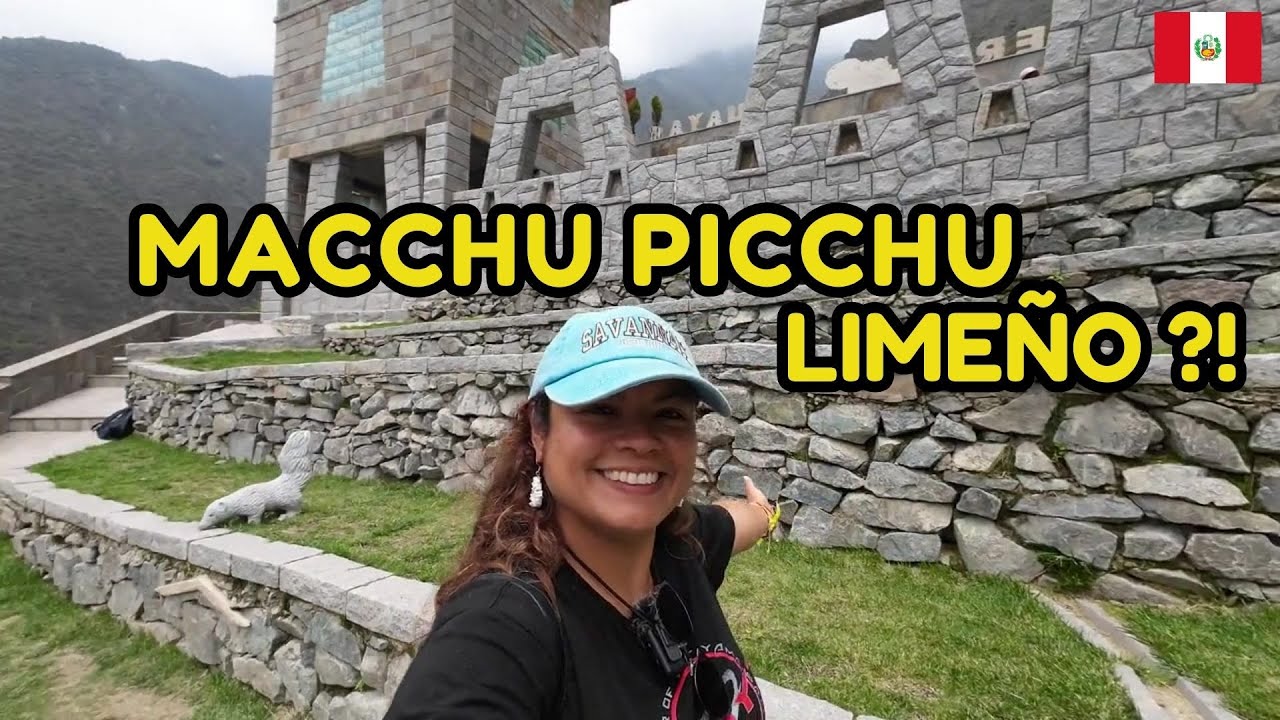 Macchu Picchu  Limeño (Imperio Guaya) , Canta , Santa Rosa de Quives, Obrajillo.