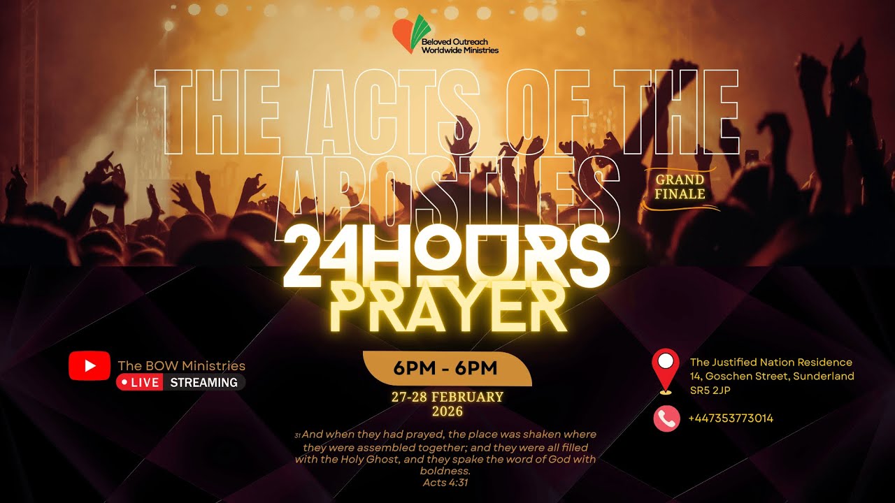 🔥 THE ACTS OF THE APOSTLES – 24 HOURS PRAYER (Grand Finale) 🔥