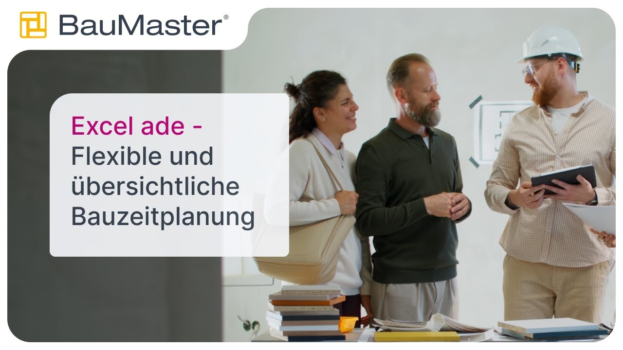 Flexible und übersichtliche Bauzeitplanung - Excel ade
