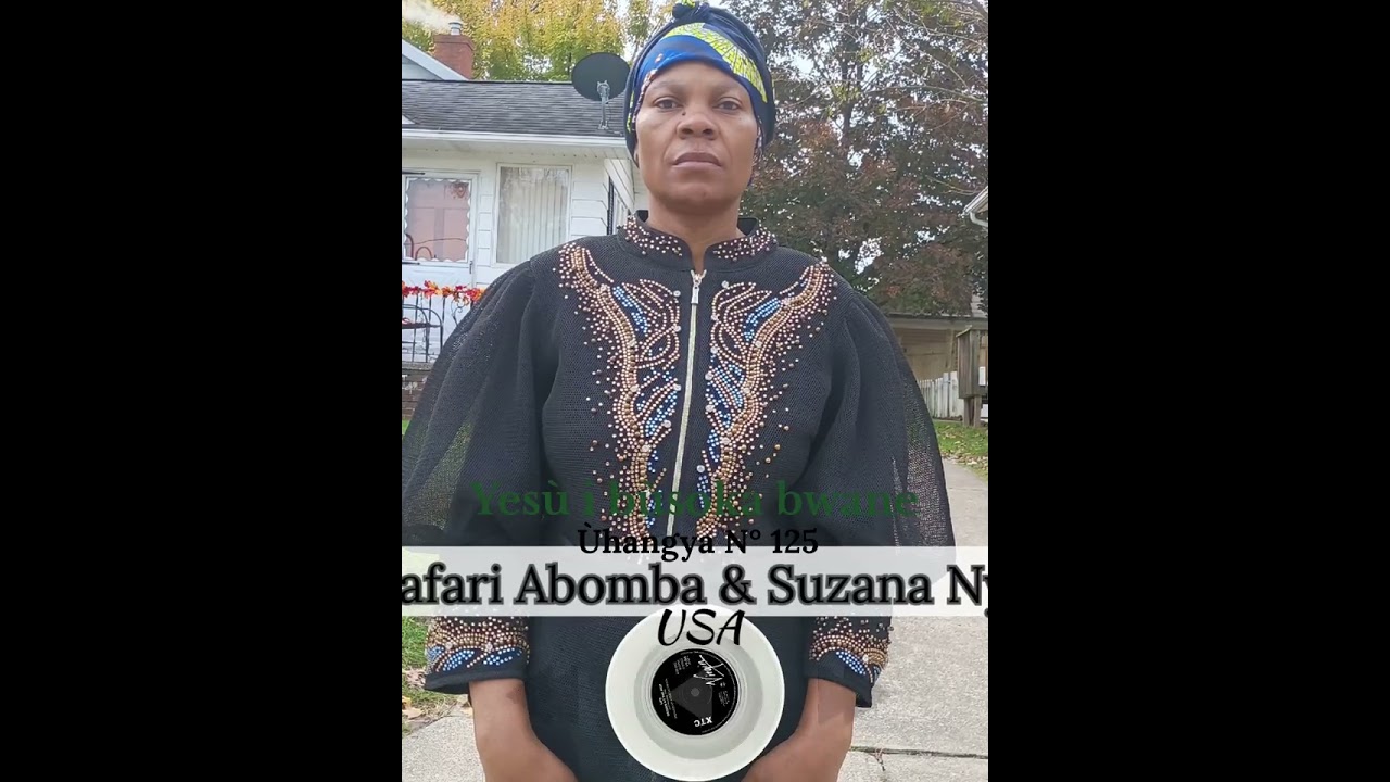 Ùhangya N125 Yesù ibosokabwane by pr.safari abumba&Suzana Nyasa 