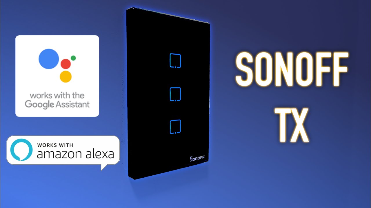 INTERRUPTORES INTELIGENTES COMPATÍVEIS COM ALEXA! Review COMPLETO do SONOFF TX!