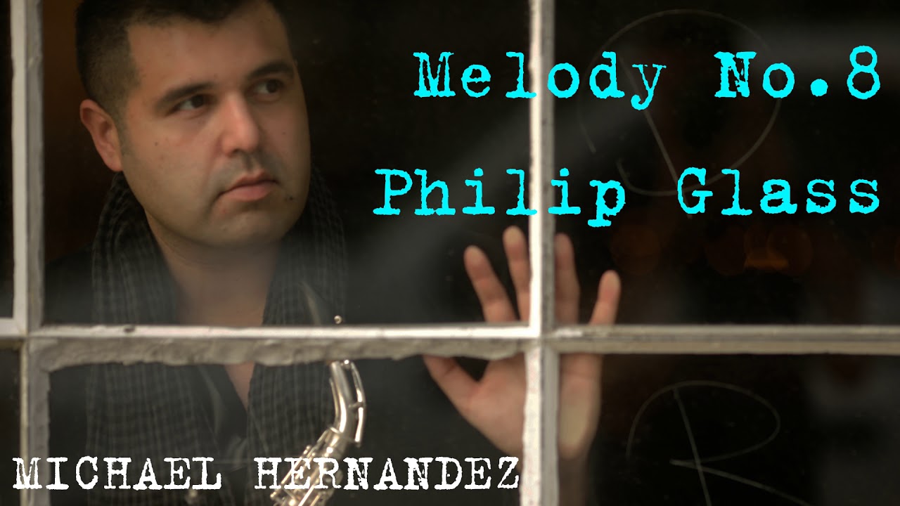 Philip Glass Melodies for Saxophone No. 8
