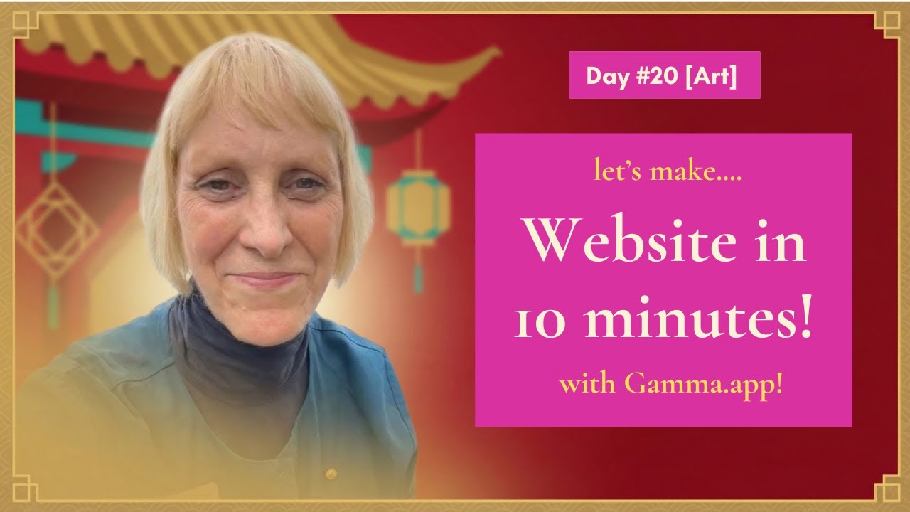 Live from China #20 — Art: Making a website with Gamma.app