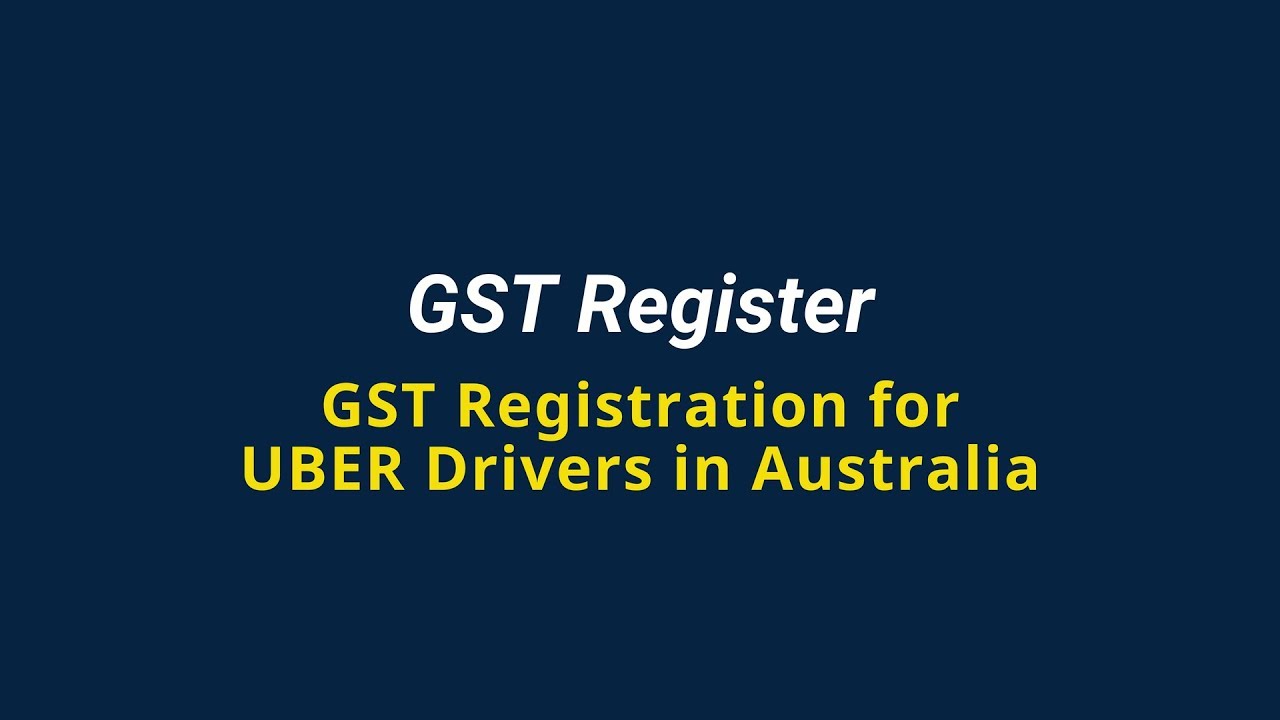 Registering for GST as an Uber or Taxi Driver