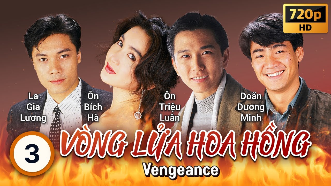 TVB Vòng Lửa Hoa Hồng tập 3/40 | La Gia Lương, Ôn Bích Hà, Ôn Triệu Luân| TVB 1992