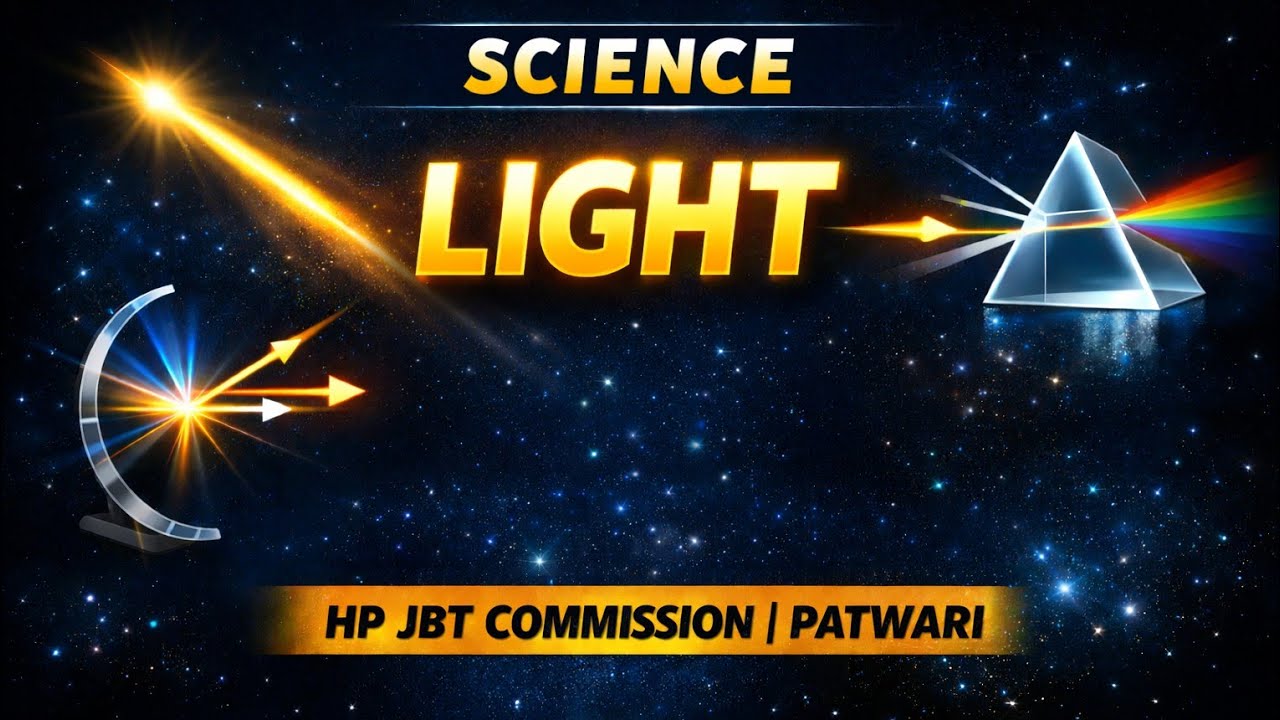 SCIENCE CLASS- 16|LIGHT|CONCEPT+ MCQs/HP JBT COMMISSION/HP PATWARI 2026