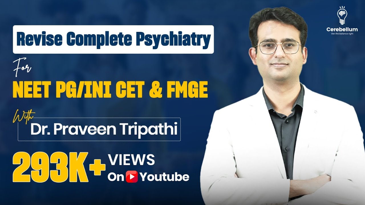 Revise Complete Psychiatry with Dr. Praveen Tripathi
