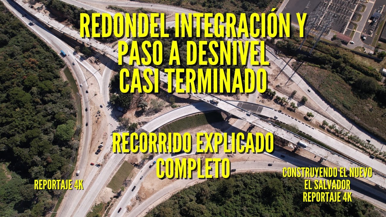 Redondel Integración y Paso a Desnivel Recorrido Explicado Completo Avances - Reportaje 4K