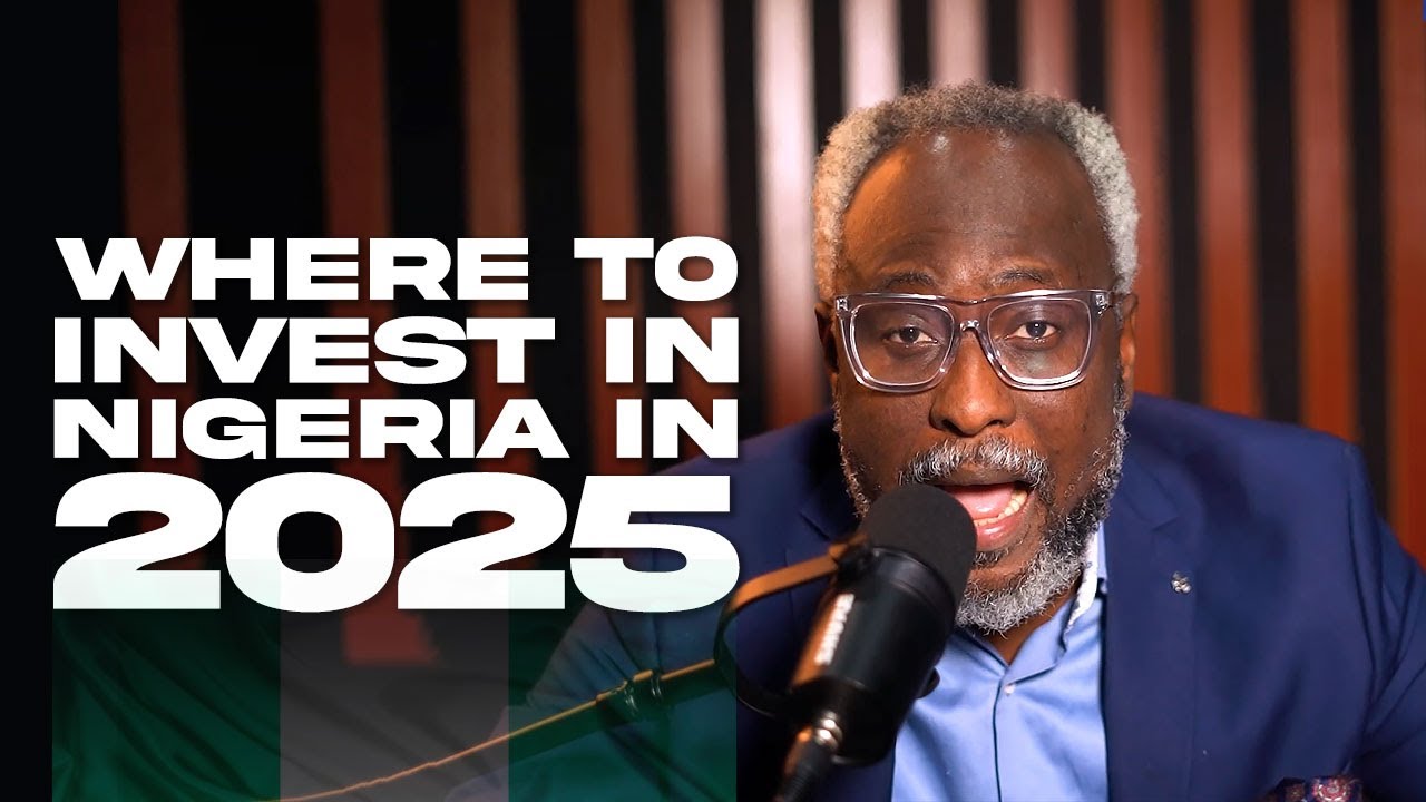 Where to invest in Nigeria in 2025!