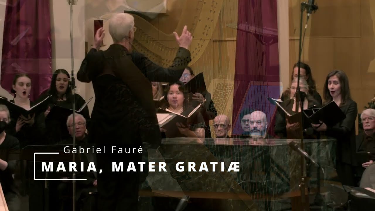 Maria, Mater Gratiæ - Gabriel Fauré