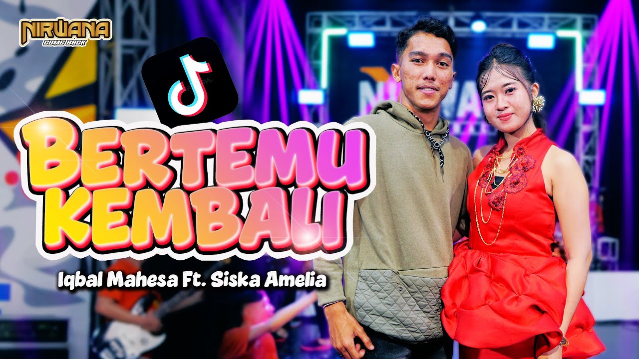 BERTEMU KEMBALI - IQBAL MAHESA FT. SISKA AMELIA | OM NIRWANA COMEBACK (Official Music Video)