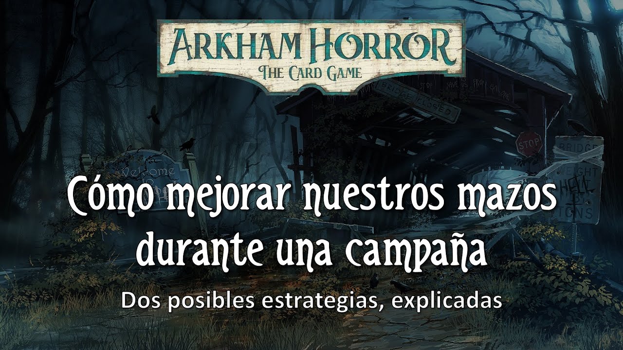 C&oacute;mo mejorar nuestros mazos durante una campa&ntilde;a
