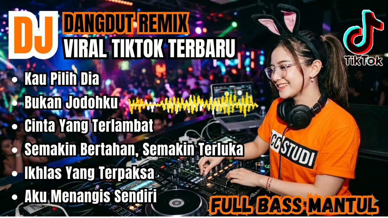 KAU PILIH DIA || DJ DANGDUT REMIX VIRAL TIKTOK TERBARU 2026
