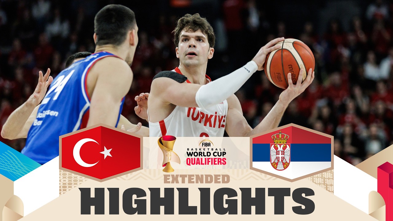 Türkiye 🇹🇷 v Serbia 🇷🇸 | Extended Highlights | FIBA Basketball World Cup 2027 European Qualifiers