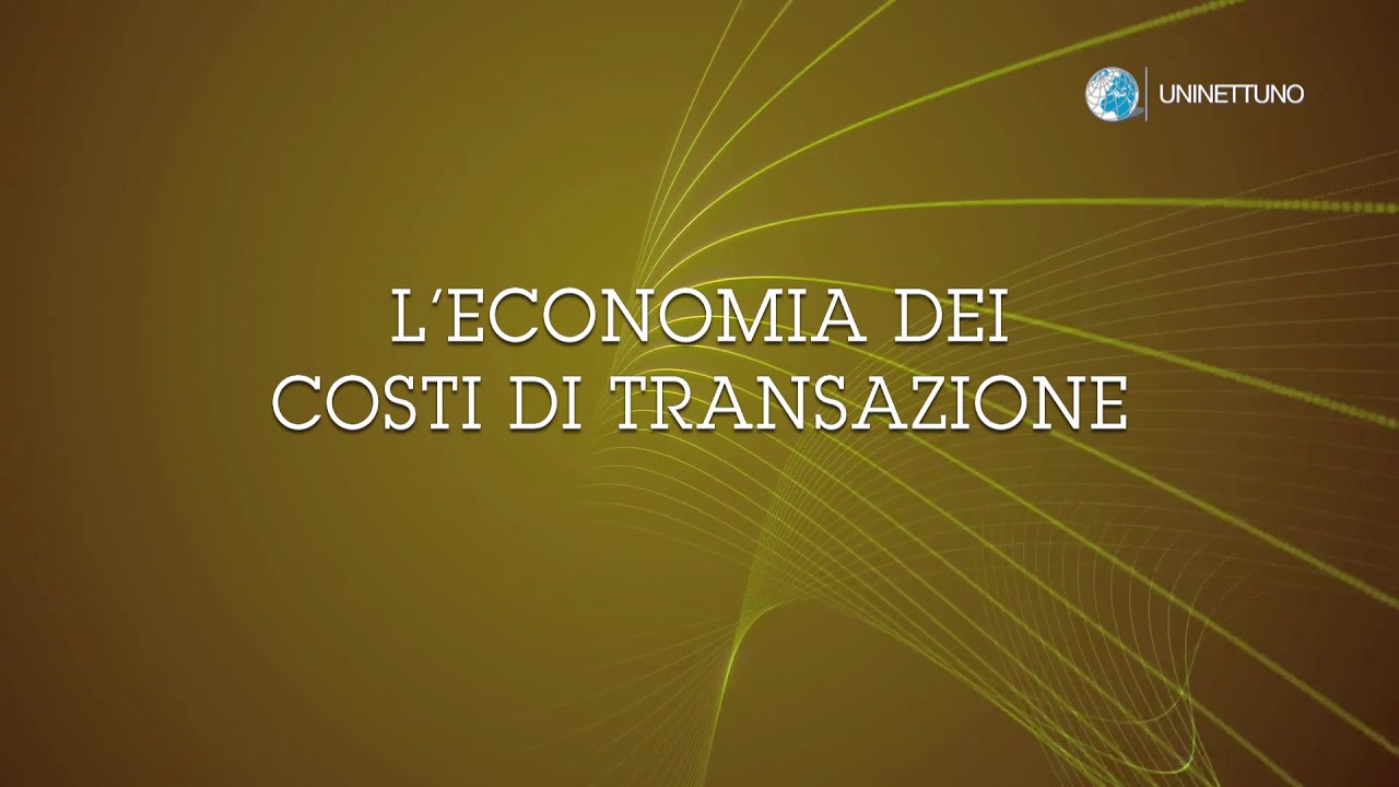 20. - L'economia dei costi di transazione