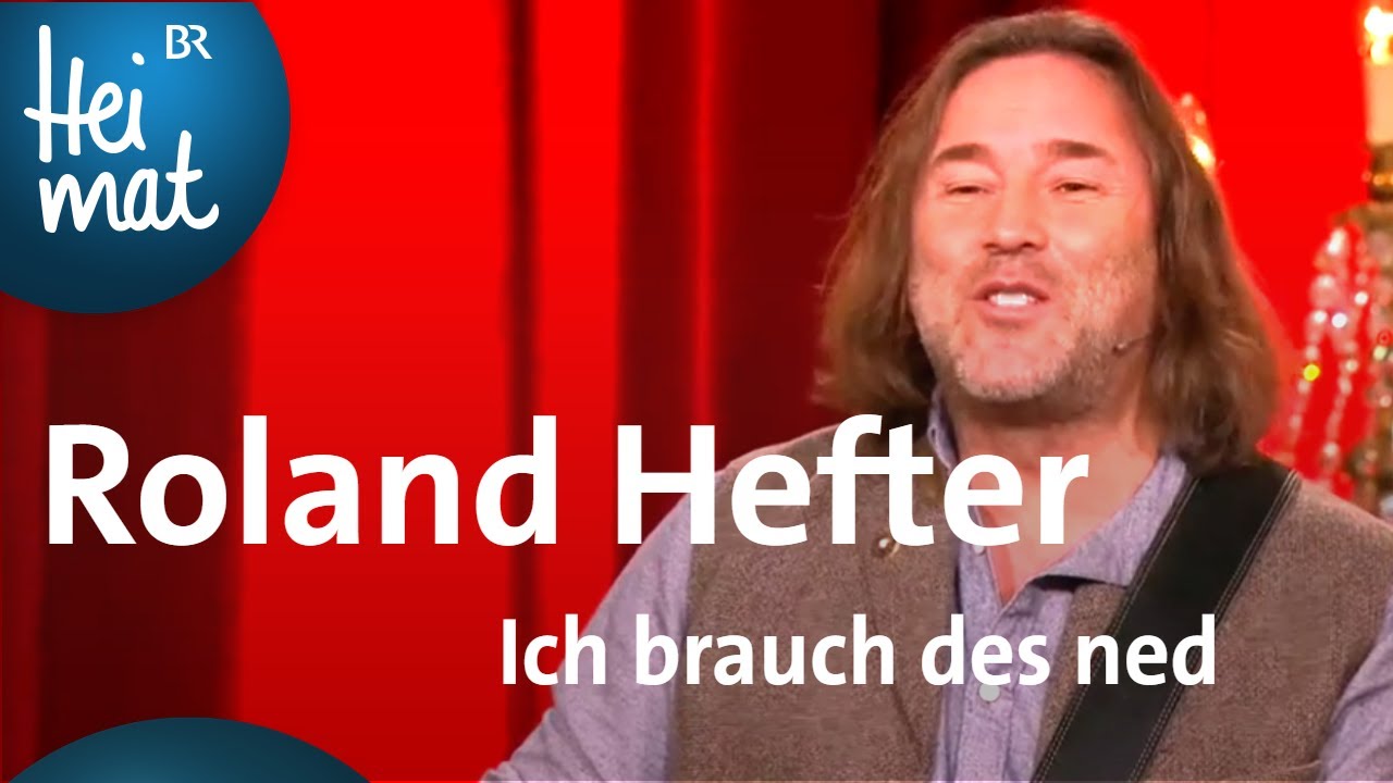 Roland Hefter: Ich brauch des ned | Brettl-Spitzen XIX  | BR Heimat
