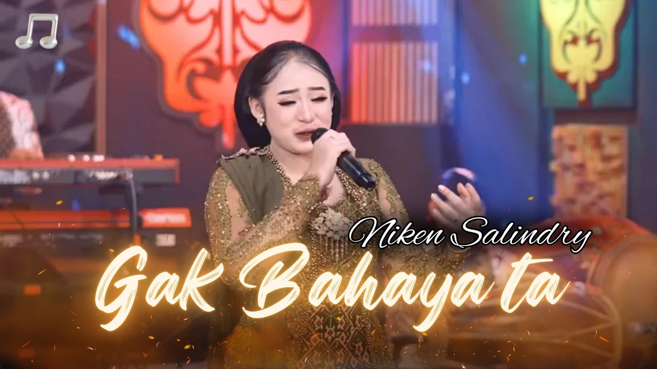 GAK BAHAYA TA - NIKEN SALINDRY | POP DANGDUT JAWA KOPLO CAMPURSARI TERBARU 2026