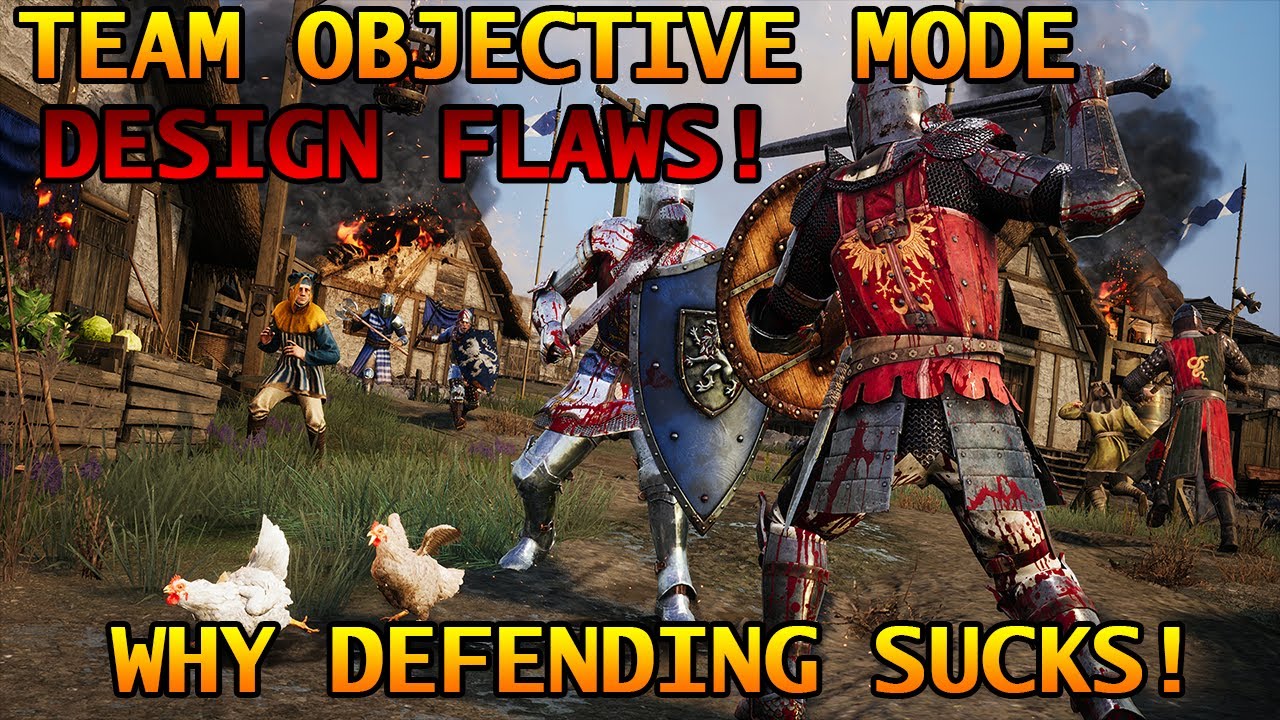 Chivalry 2: Team Objective Mode Major Design FLAWS