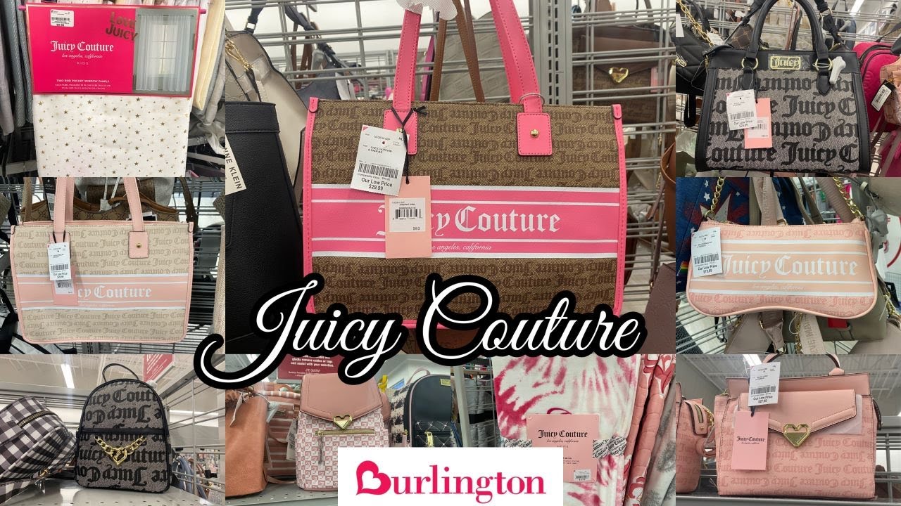 👑💕 JUICY COUTURE at BURLINGTON! 💕👑 Juicy Lovers!! 💕🌸