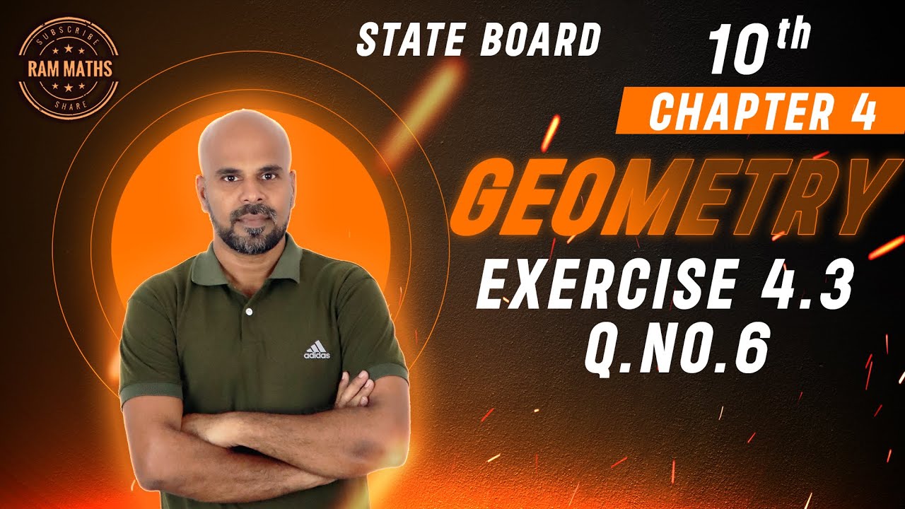 10th | EX. 4.3 | Q.No.6 | GEOMETRY | CHAPTER 4 | STATE BOARD | RAM MATHS