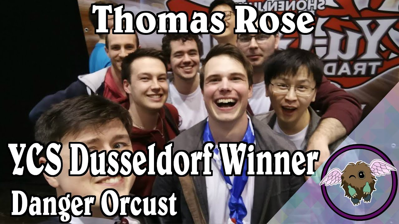 Thomas Rose | YCS Dusseldorf Winner | YuGiOh! | Danger Orcust | 1st place deck |