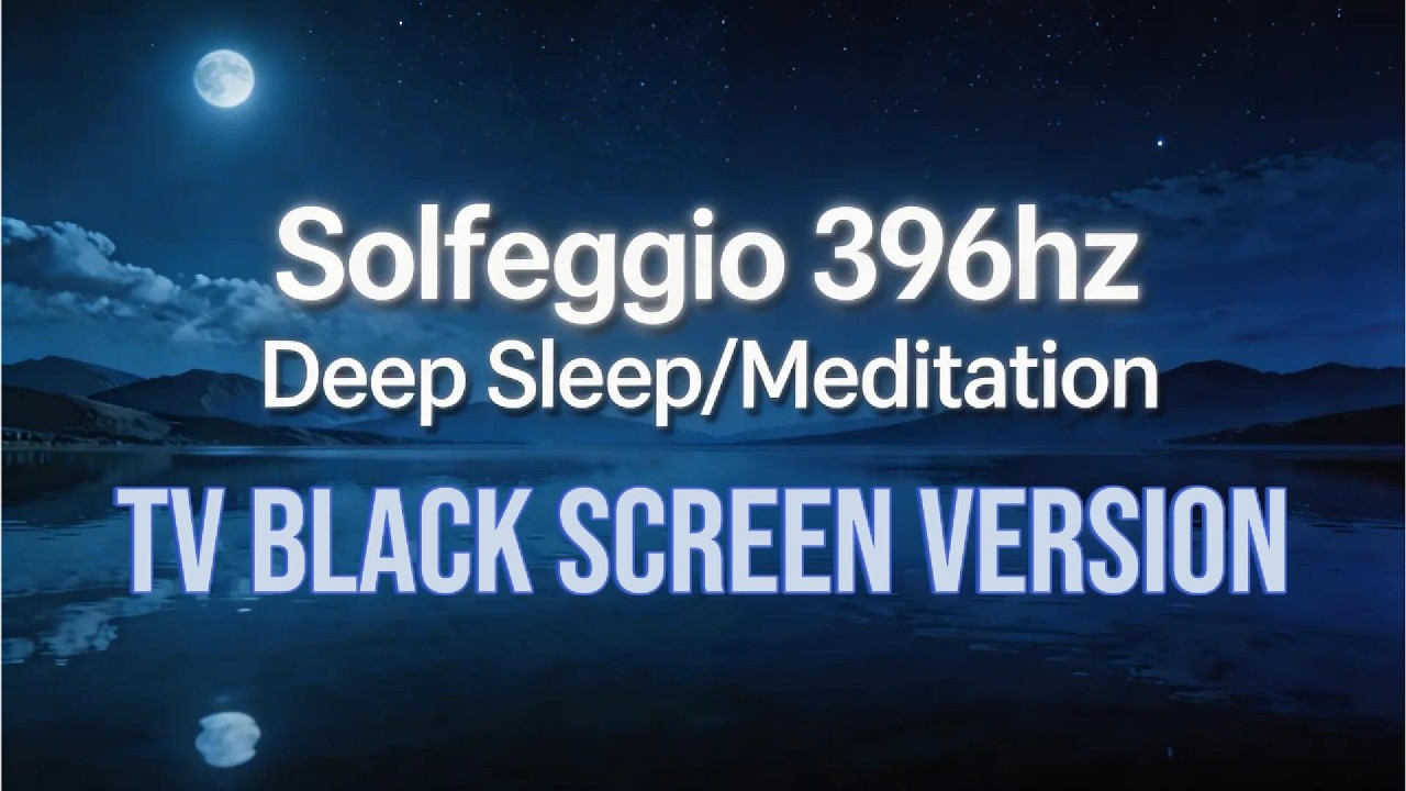 Solfeggio Frequency 396hz For Deep Relaxation and Meditation. TV BLACK SCREEN VER #frequencyhealing