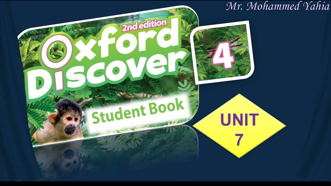 Oxford Discover, учебник 4, модуль 7, полный, с примерами ответов (2-е издание)