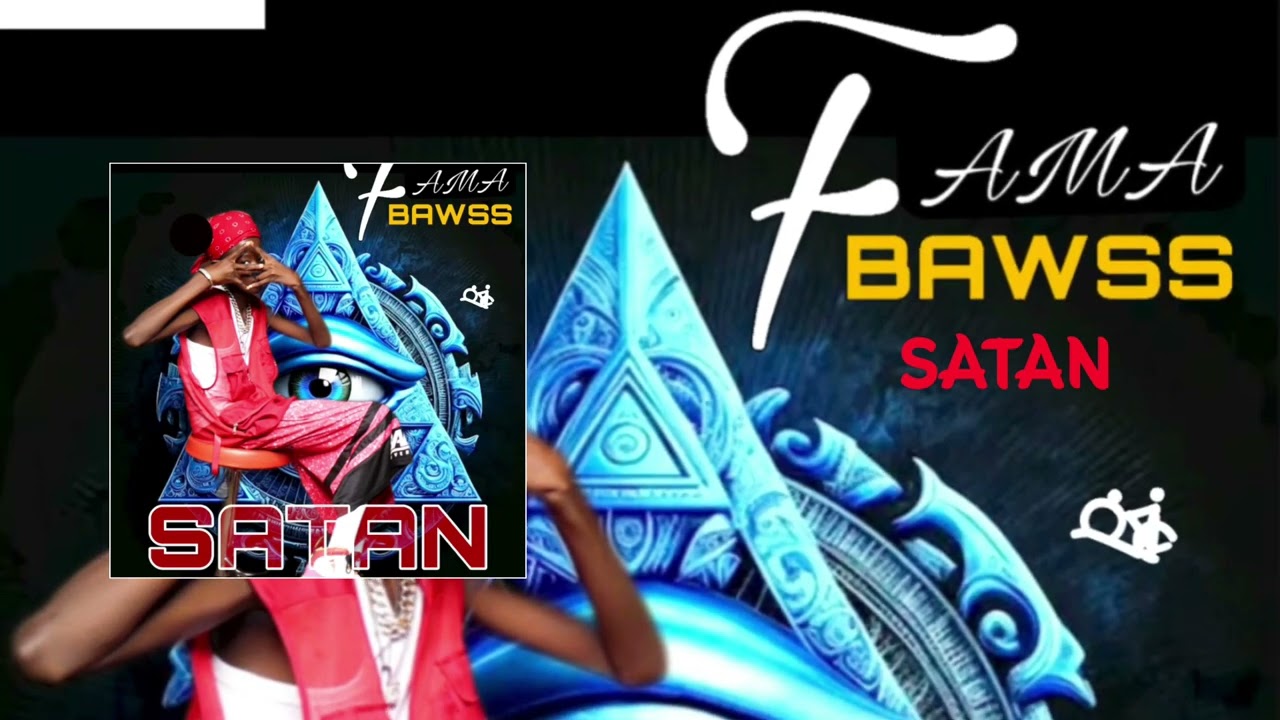 FAMA BAWSS -SATAN -PROD BAY ROYAL EMPIRE PAR P BOY ONE THE BEAT