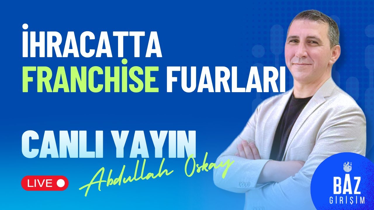 İhracatta Franchise Fuarları