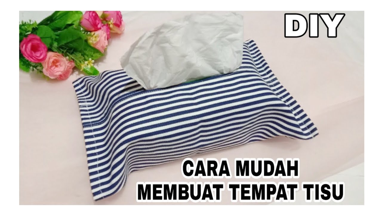 CARA TERMUDAH MEMBUAT TEMPAT TISU DARI KAIN KANVAS II DIY TUTORIAL