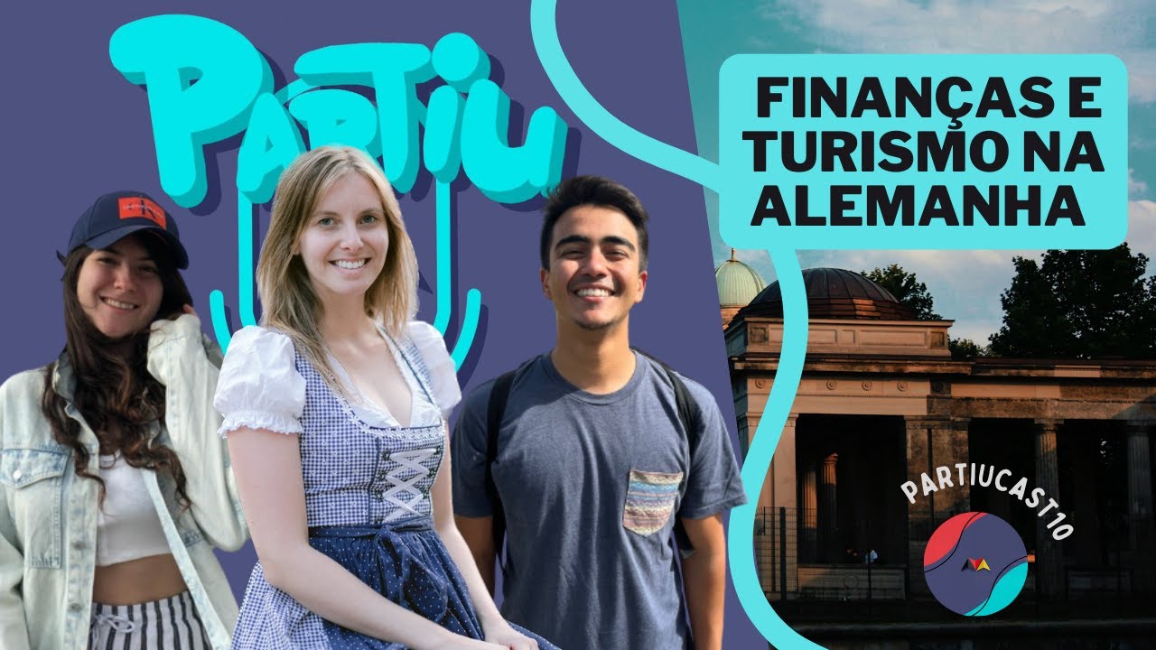 Finanças e turismo na Alemanha | PartiuCast 10