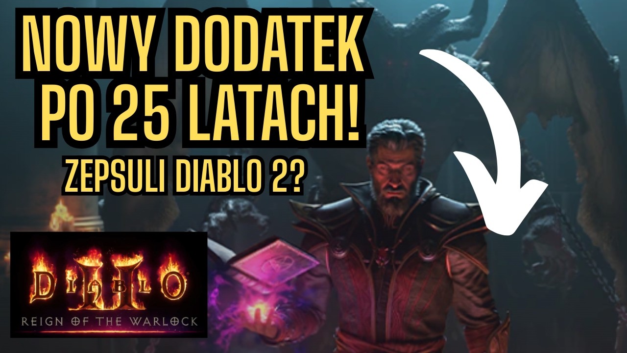 CZY ZEPSULI NAM DIABLO 2? Pierwsze wrażenia z dodatku do Diablo 2 Reign of the Warlock!