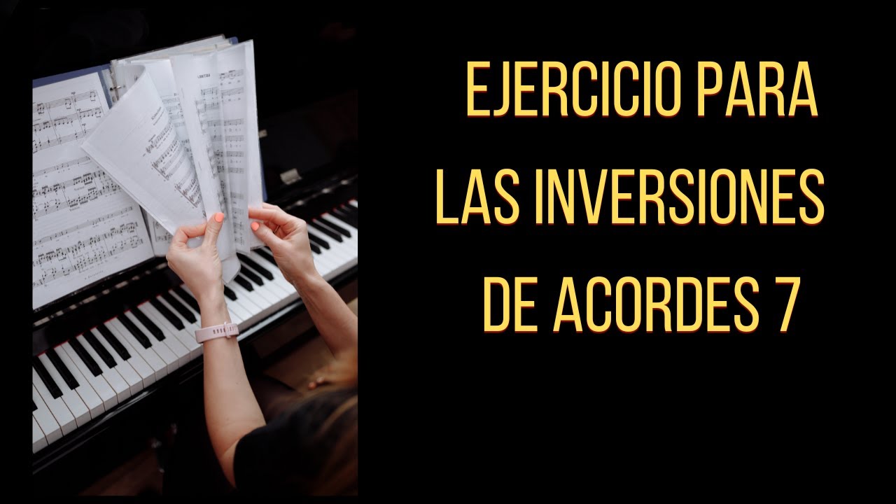 Ejercicio para practicar las inversiones de cualquier acorde 7