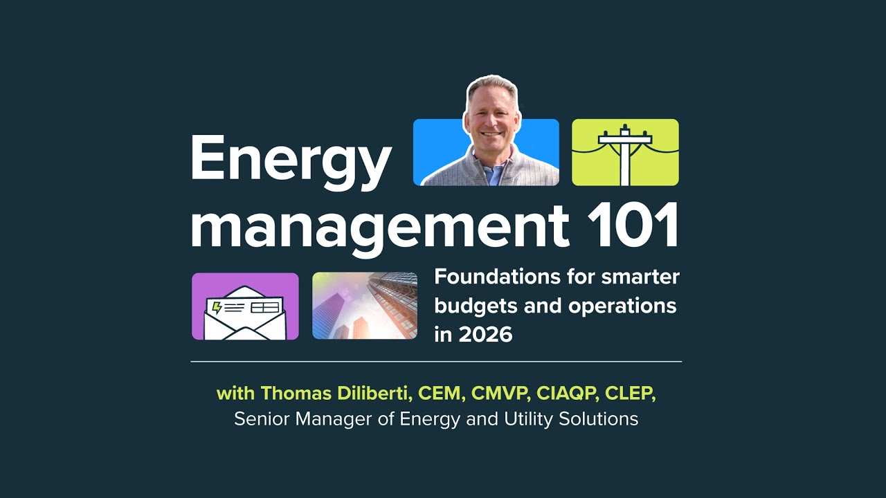 Energy Management 101: Foundations for Smarter Budgets and Operations in 2026