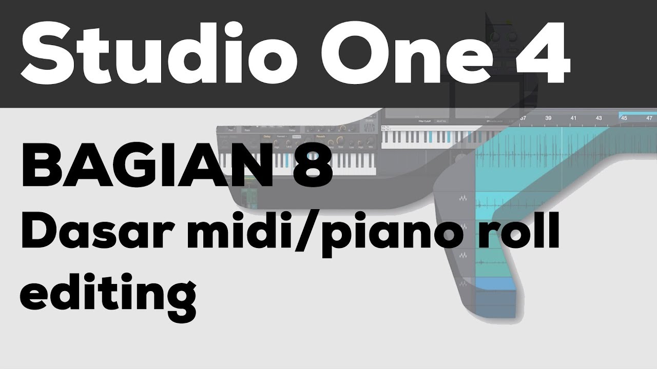 Belajar Bersama - Studio One - Bagian 8 - Basic midi piano roll editing