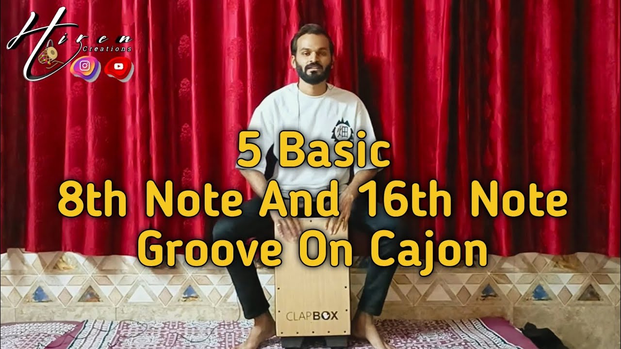 5 Basic 8th Note And 16th Note Groove On Cajon | Beginner Groove | ClapBox | Hiren Creations #cajon