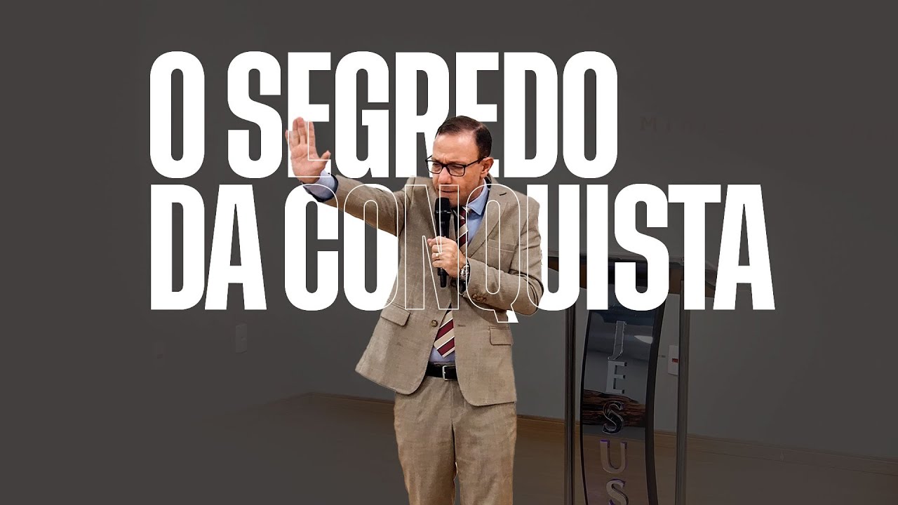 O Segredo da Conquista | Pr. Alexandre Maciel – Esforça-te e Tem Bom Ânimo