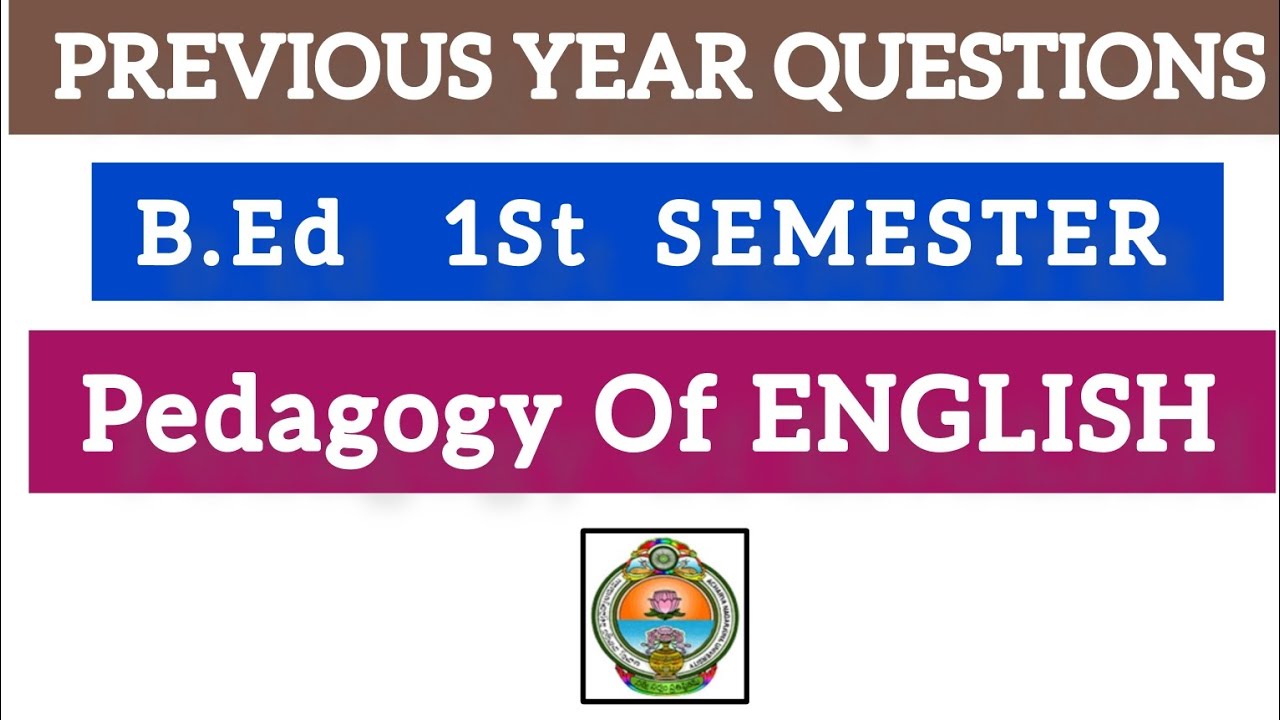 1St semester ।। English pedagogy।। previous year QUESTIONS।। 2020 and 2021 .. Acharya Nagarjuna B.Ed