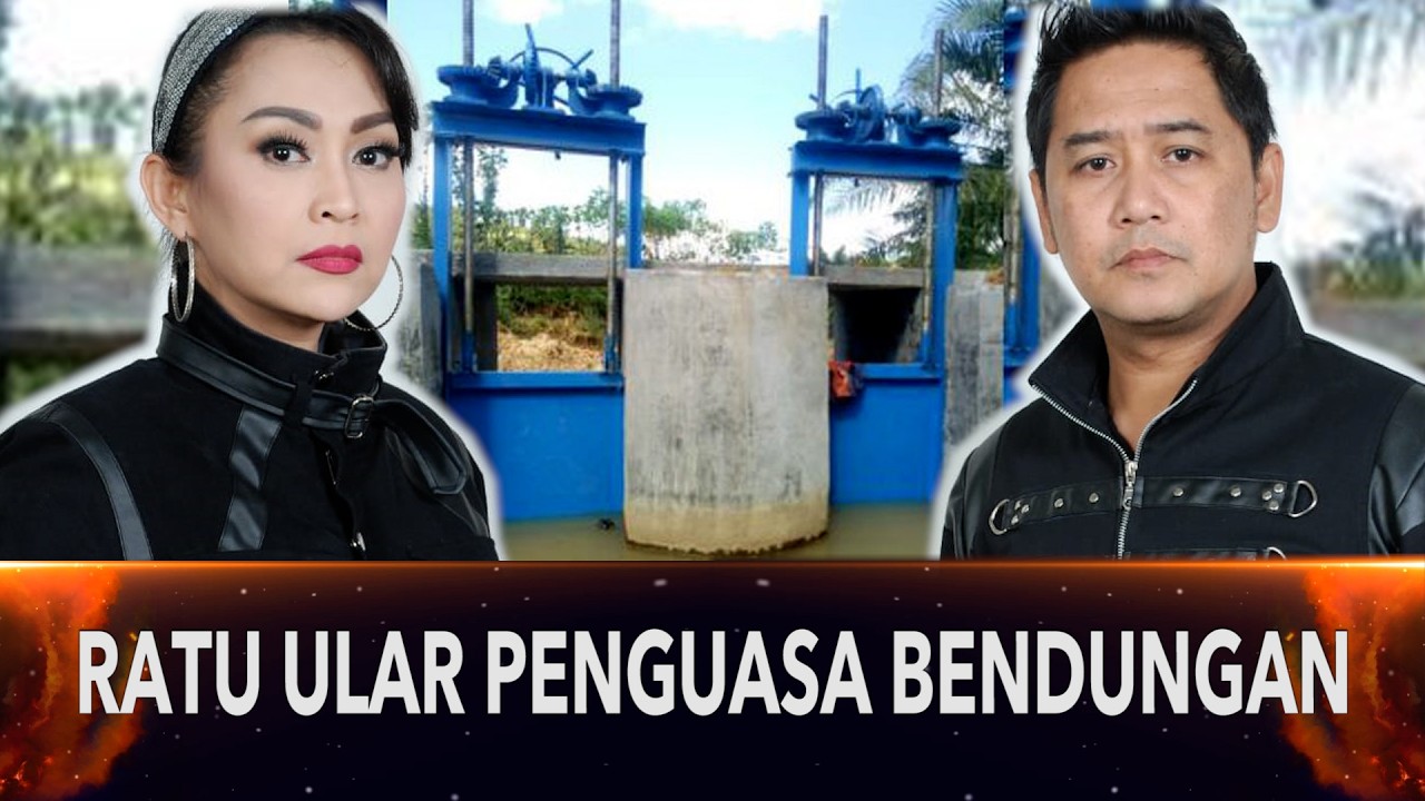 749 - RATU ULAR PENGUASA BENDUNGAN PACINAN BEKASI.