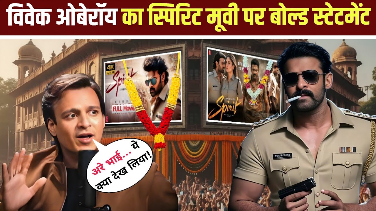 Vivek Oberoi’s Bold Take on ‘Spirit’ Movie Shocks Fans – Prabhas’ Action Avatar Trending Worldwide!